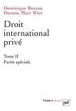 droit international prive tome 2 partie spéciale (THEMIS) by 