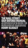 The Wall Street Self-Defense Manual: A Consumer's Guide to Intelligent Investing cover