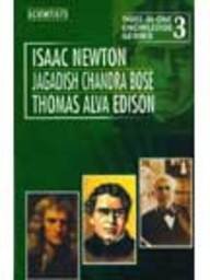 Scientists Isaac Newton Jagadish Chandra Bose Thomas Alva Edison