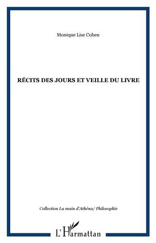 Récit des jours et veille du livre