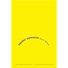 Against Happiness: In Praise of Melancholy