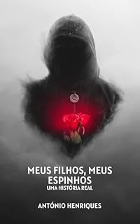 Livro Meus Filhos, Meus Espinhos: Uma História Real
