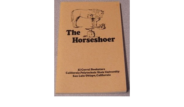 The Horseshoer El Corral Bookstore Amazon Com Books