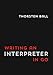 Writing An Interpreter In Go by Thorsten Ball