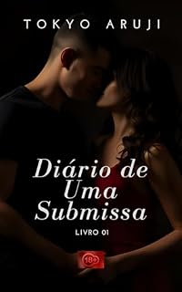 Livro Diário de Uma Submissa: Vol 01