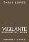 Livro Vigilante (Crônicas de Táiran - Guardiões Livro 2)