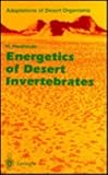 Energetics of Desert Invertebrates, Heatwole, Harold, 3540524398