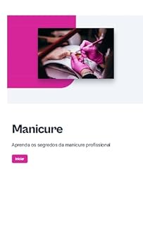 Livro Curso de Manicure: Aprenda os segredos da manicure profissional Iniciar