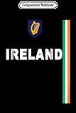 Composition Notebook: Ireland Flag & Emblem Tee - Irish Culture Background  Journal/Notebook Blank Lined Ruled 6x9 100 Pages