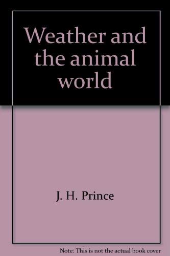 Weather and the animal world,