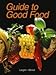 Guide to Good Food by 