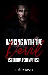 Livro Dancing with the Devil: Escolhida pelo Mafioso
