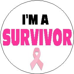 I'M A SURVIVOR Large 2.25" Pinback Button ~ Breast Cancer Awareness Support