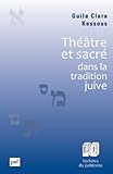 theatre et sacre dans la tradition juive by 