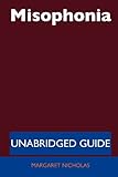 Misophonia - Unabridged Guide