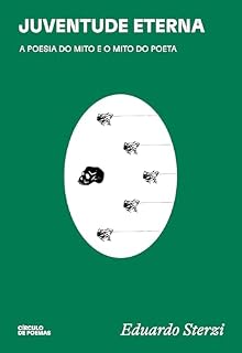 Livro Juventude eterna: a poesia do mito e o mito do poeta