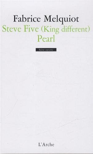 Steve Five (King different) / Pearl (Scène ouverte)