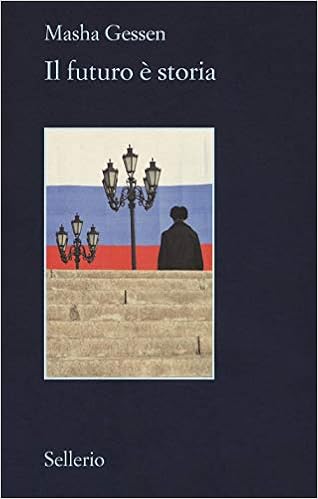 Masha Gessen - Il futuro è storia (2019)