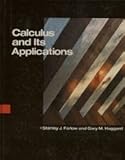Calculus and Its Applications, Farlow, Stanley J. and Haggard, Gary, 0075577143