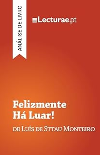 Livro Felizmente Há Luar! — Luís de Sttau Monteiro (análise de livro)
