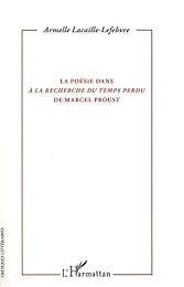 La  poésie dans "À la recherche du temps perdu" de Marcel Proust