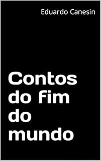Livro Contos do fim do mundo