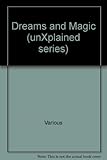 Image de Dreams and Magic (Unexplained)