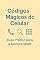 Livro Códigos Mágicos do celular