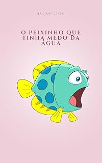 Livro NINO, O PEIXINHO QUE TINHA MEDO DA ÁGUA