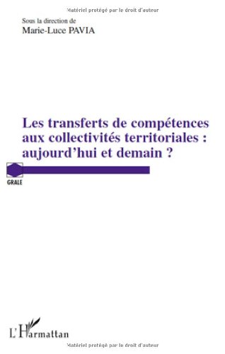 Les  transferts de compétences aux collectivités territoriales