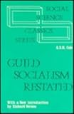 Guild Socialism Restated, Cole, G. D. H., 087855386X