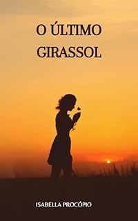 Livro O Último Girassol