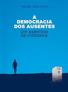 Livro A democracia dos ausentes: Um exercício de cidadania