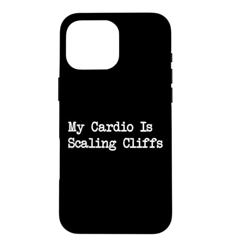 My Cardio Is Scaling Cliffs Rock Climbing Fitness Quotes Case for iPhone 16 Pro…