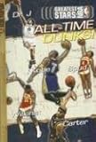 Greatest Stars of the NBA Volume 8: All-Time Dunks (Greatest Stars of the NBA (Tokyopop))