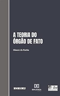 Livro A teoria do órgão de fato e sua aplicação ao Direito brasileiro