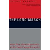 The Long March: How the Cultural Revolution of the 1960s Changed America