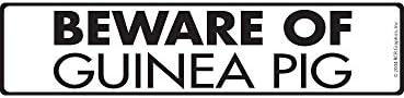 Beware of Guinea Pig Aluminum Sign, 12 x 3