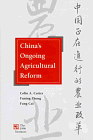 China's Ongoing Agricultural Reform, Carter, Colin A. and Zhong, Funing, 047210814X