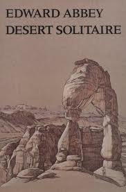 Desert Solitaire Publisher: University of Arizona Press