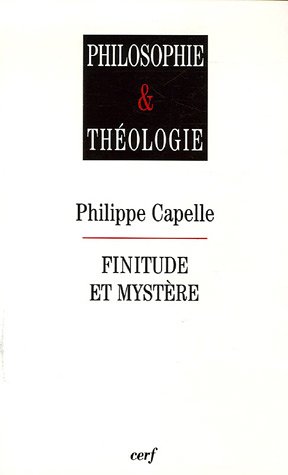Finitude Et Mystère Télécharger Pdf De Philippe Capelle - 