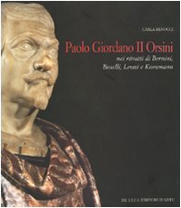Paolo Giordano II Orsini nei ritratti di Bernini, Boselli, Leone, Kornmann