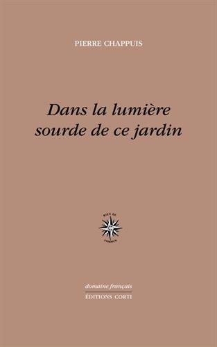 Dans la lumière sourde de ce jardin