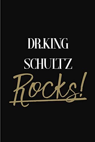 Dr.King Schultz Rocks!: Dr.King Schultz Diary Journal Notebook