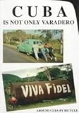 Cuba Is Not Only Varadero by