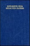 Selected Papers, Hua, L. K., 0387907440