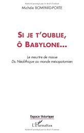 Si je t'oublie, ô Babylone