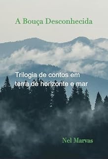 Livro A Bouça Desconhecida