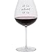 It Is What It Is Saying Etched Wine Glass - Extra Large - Holds Whole Bottle