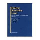 Federal Securities Law, Selected Statutes, Rules and Forms, Jennings, Richard W. and Marsh, Harold Jr, 1566627710
